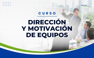 Dirección y Motivación de Equipos