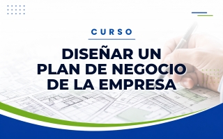 Diseñar un Plan de Negocio de la Empresa